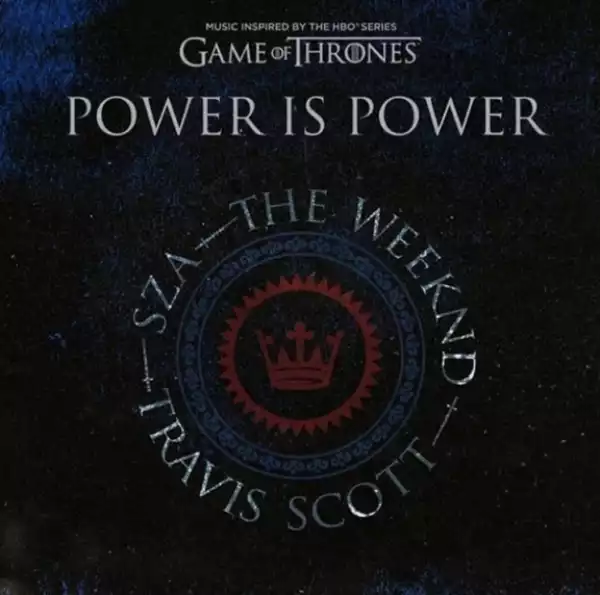 Sza - Power Is Power Ft. The Weeknd & Travis Scott